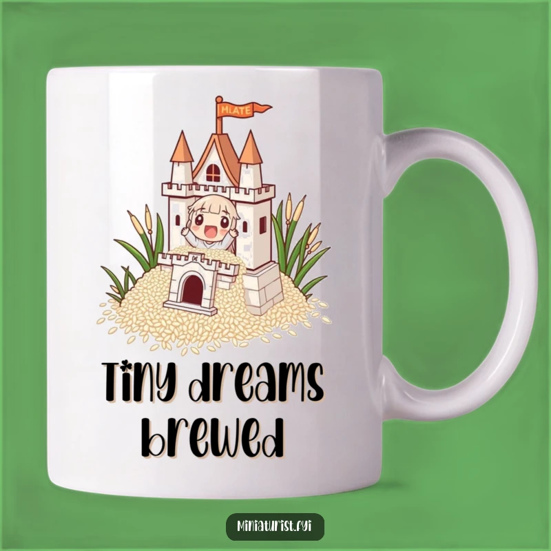 Funny Rice Castle Builder Mug: Tiny Dreams Big Ambitions