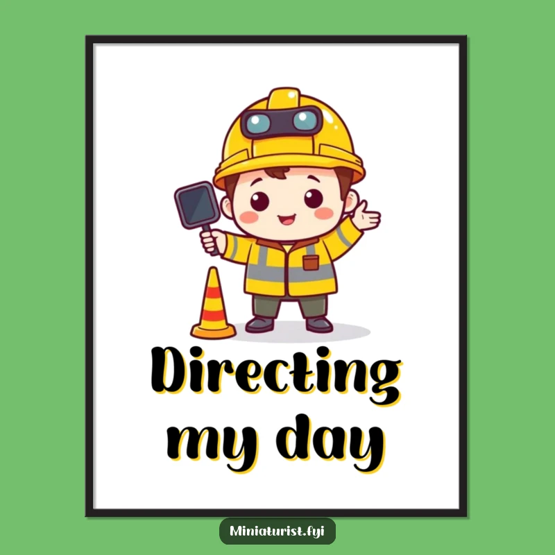 Funny Tiny Traffic Control Poster: Add Order to Your Walls