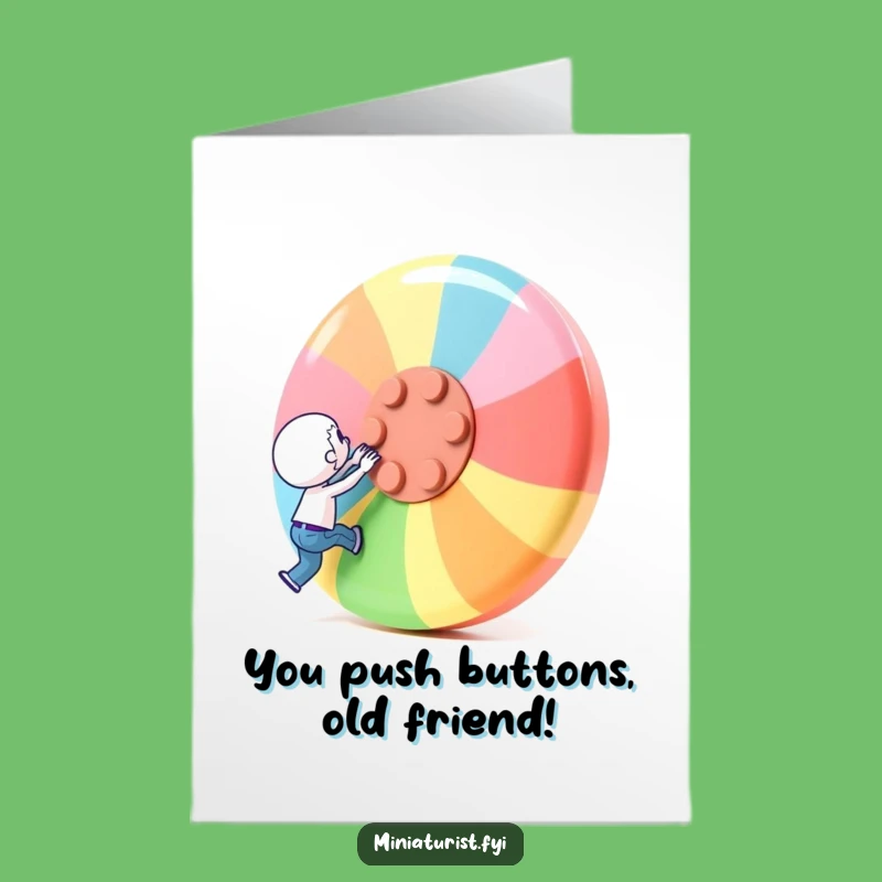 Free Printable Birthday Card: Mighty Mini, Giant Button! Funny Downloadable Gift