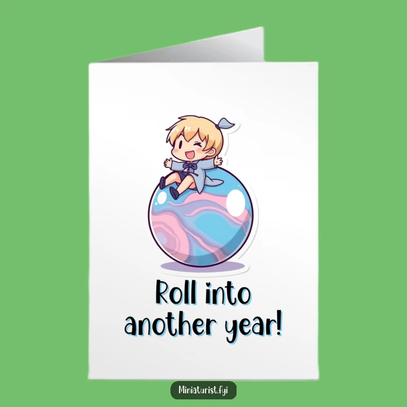 Free Printable Birthday Card: Rolling Marble Rider Character Wishing You A Fun Year!
