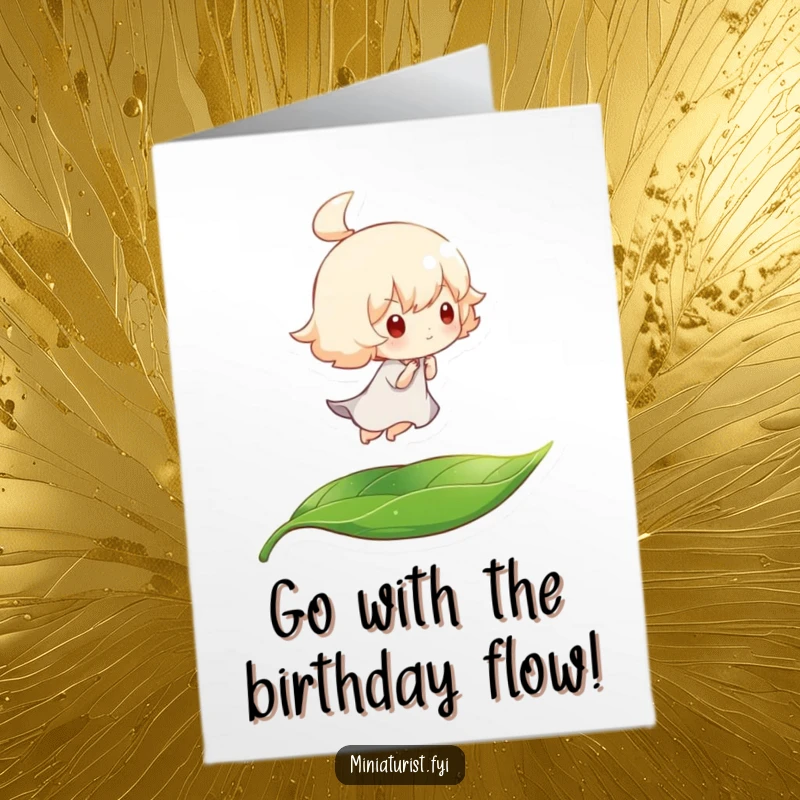 Funny Free Printable Birthday Card: Tiny character enjoys a gentle breeze ride on a floating leaf, a picture of carefree fun.