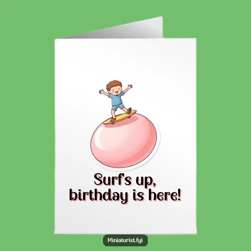 Free Printable Button Surfer Birthday Card - Funniest Downloadable Gift