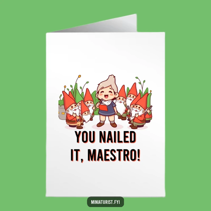 Free Printable Congrats Card: Hilarious Gnome Conductor, Awesome DIY Downloadable Success Gift