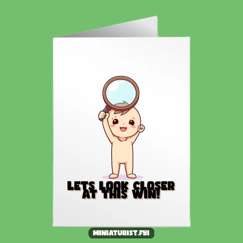 Free Printable Congrats Card: Tiny Investigator Magnifying Glass Funny