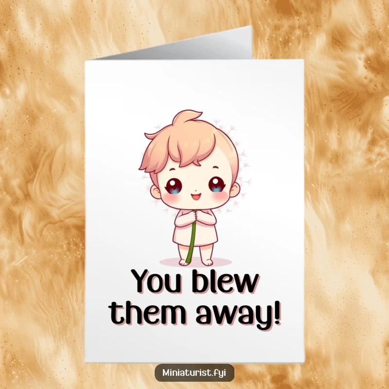 Funny Free Printable Congratulations Card: Proud miniature character proudly holds an oversized dandelion seed, a celebratory masterpiece.