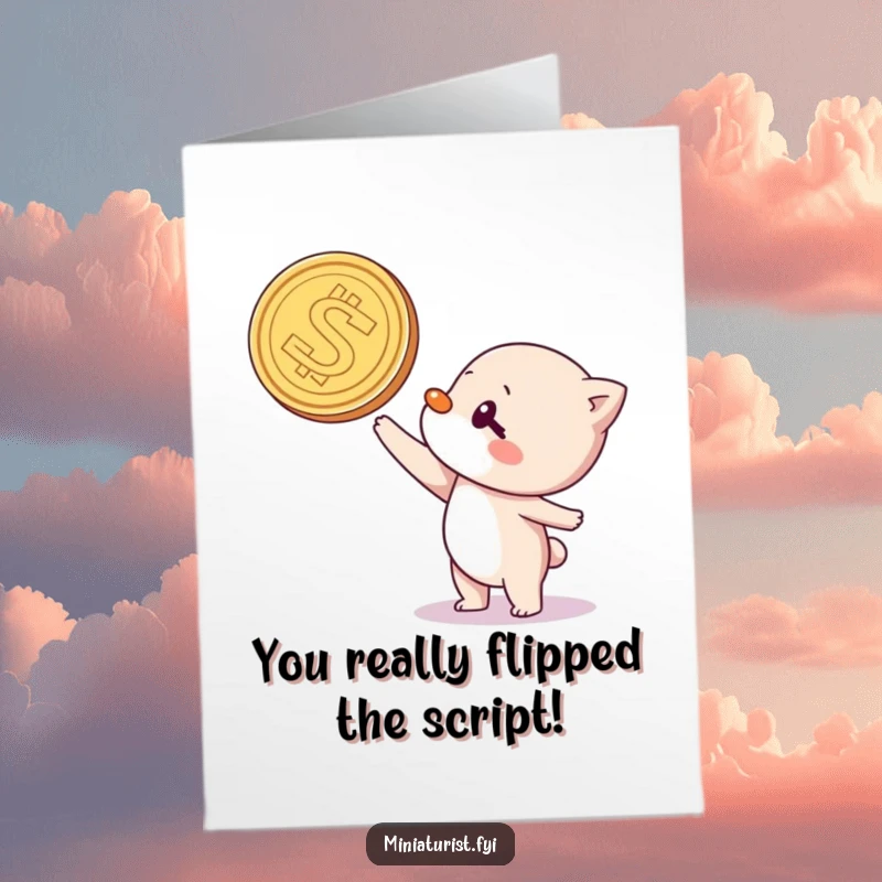 Funny free printable congratulations card: a small character attempts to balance a giant coin on its nose, symbolizing a daring feat.