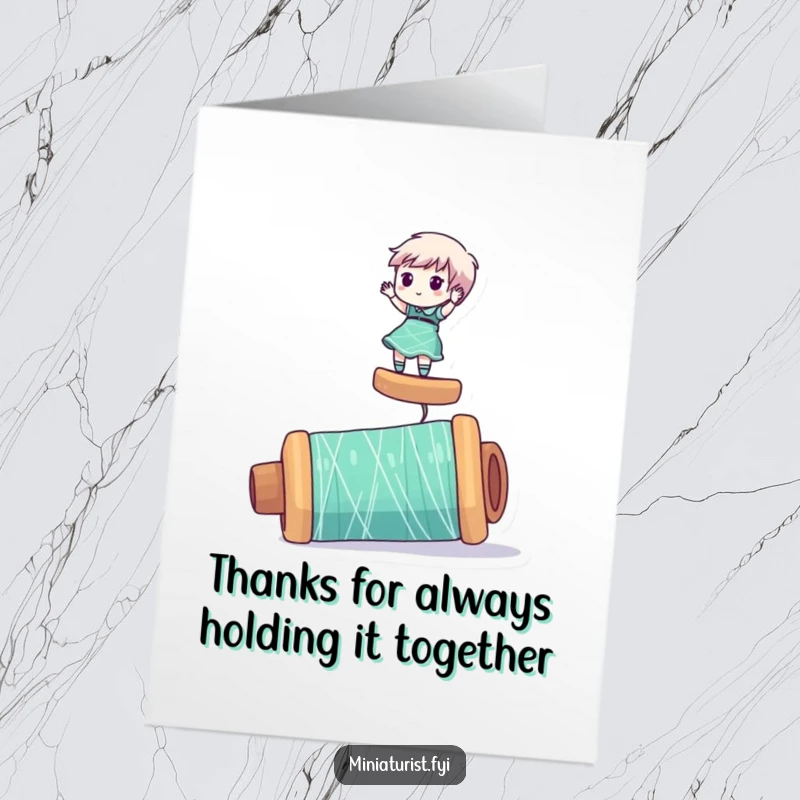Funny Free Printable Thank You Card: Tiny character skillfully balancing on a massive spool of thread, a thankful pose.