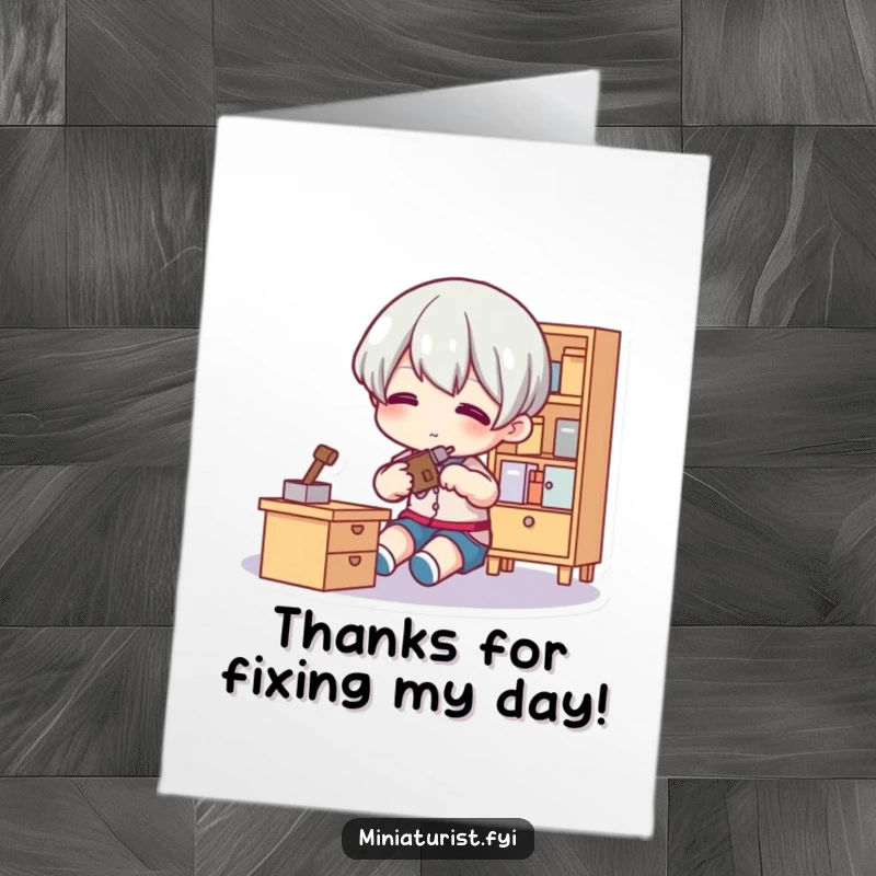 Funny Free Printable Thank You Card: A tiny character skillfully using a small tool to adjust miniature furniture.