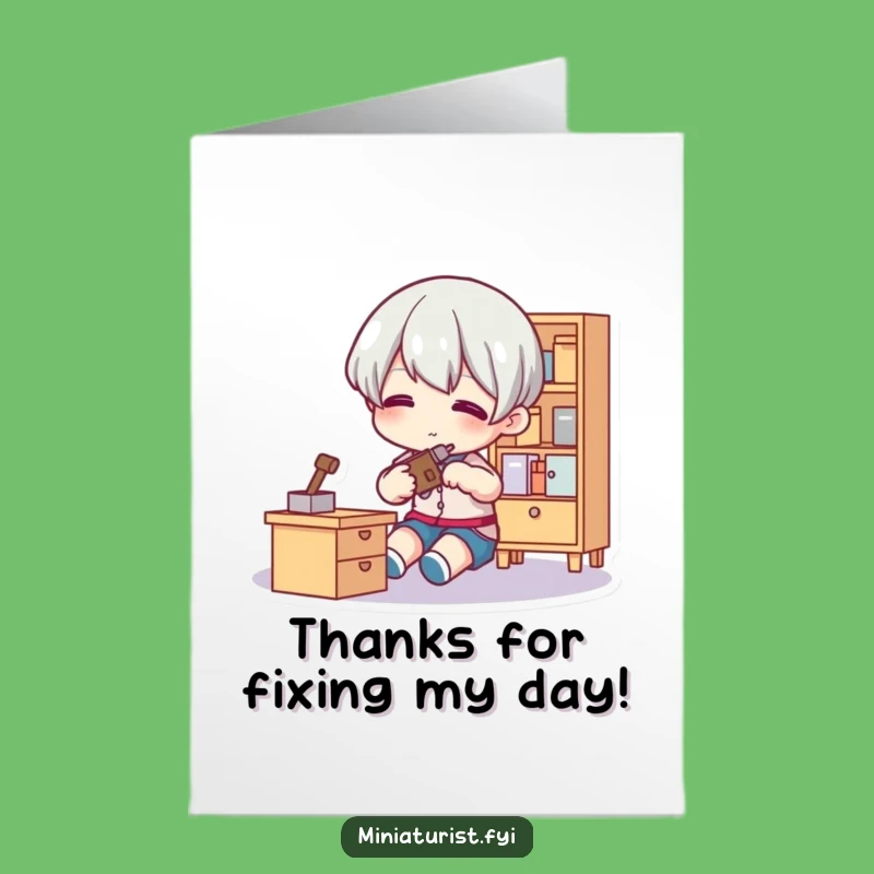 Free Printable Thank You Card: Tiny Furniture Fixer, Downloadable Funny Gift