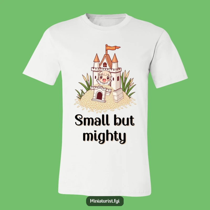 Funny Rice Castle Builder T-Shirt: Small Character, Grand Vision