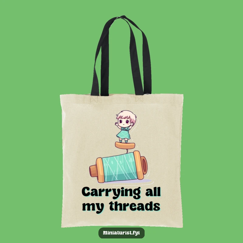 Funny Miniaturist Thread Tote Bag: Carry Your Laughs, Crafty Style